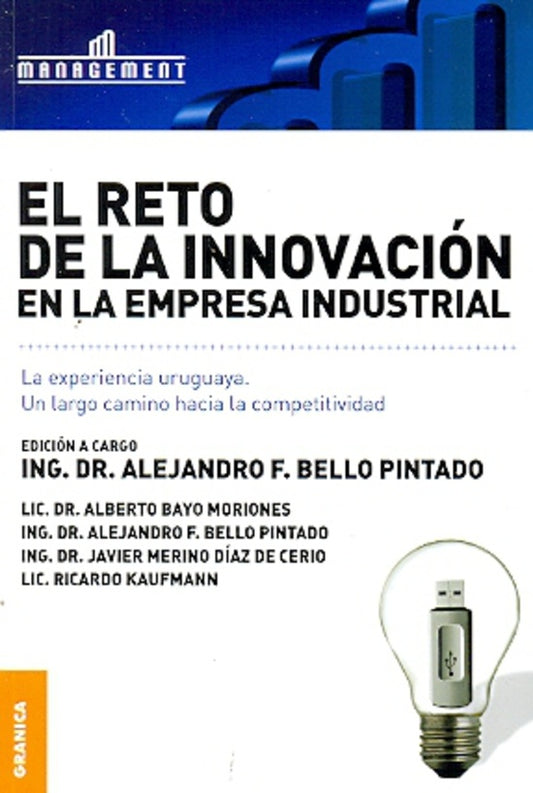 El reto de la innovación en la empresa industrial | ALEJANDRO BELLO PINTADO