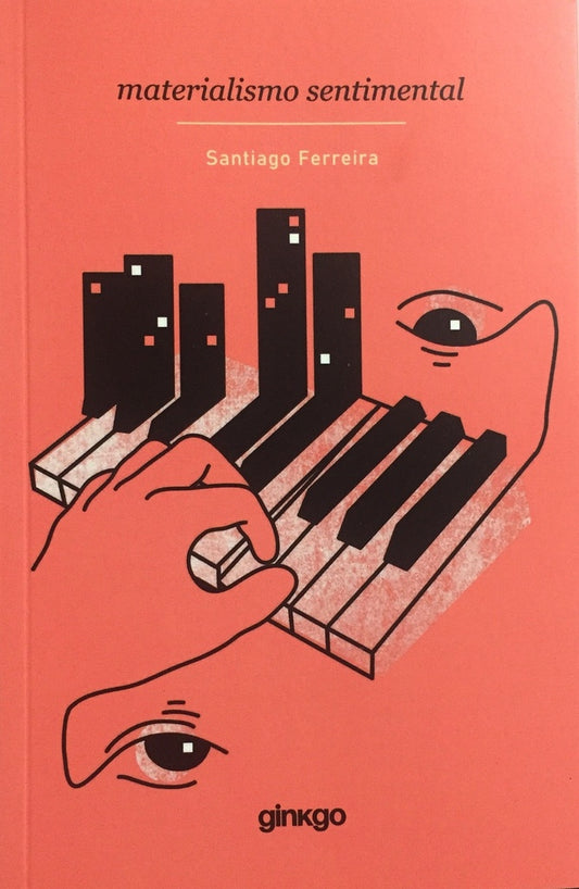 Materialismo sentimental | Santiago Ferreira