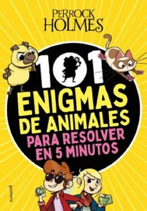 Perrock Holmes. 101 enigmas de animales para resolver en 5 minutos | Isaac Palmiola