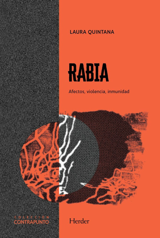 Rabia: Afectos, violencia, inmunidad | QUINTANA LAURA
