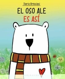 El oso Ale es así | Ilaria Bresciani
