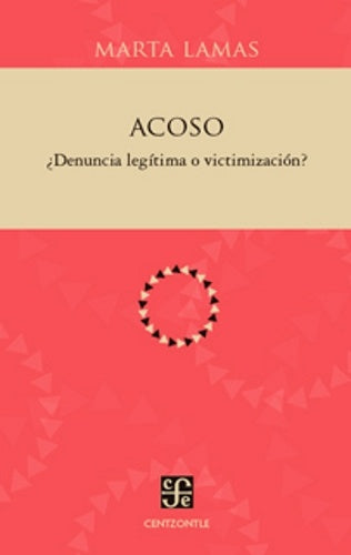 Acoso. ¿Denuncia legítima o victimización? | LAMAS MARTA