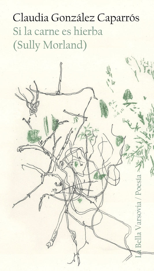 Si la carne es hierba (Sully Morland)  | GONZALEZ CAPARROS CLAUDIA