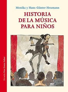 Historia de la música para niños | HEUMANN MONIKA/ HEUMANN HANS-GUNTER