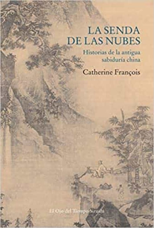 La senda de las nubes | FRANCOIS CATHERINE