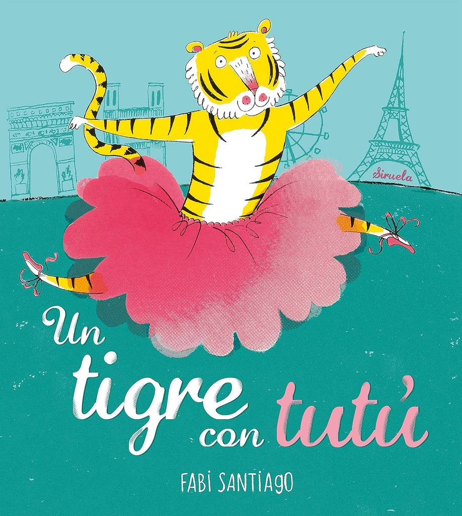 Un tigre con tutú | SANTIAGO FABI