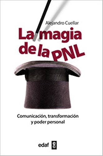 MAGIA DE LA PNL, LA | ALEJANDRO CUELLAR