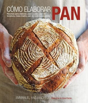 COMO ELABORAR PAN | EMMANUEL HADJIANDREOU