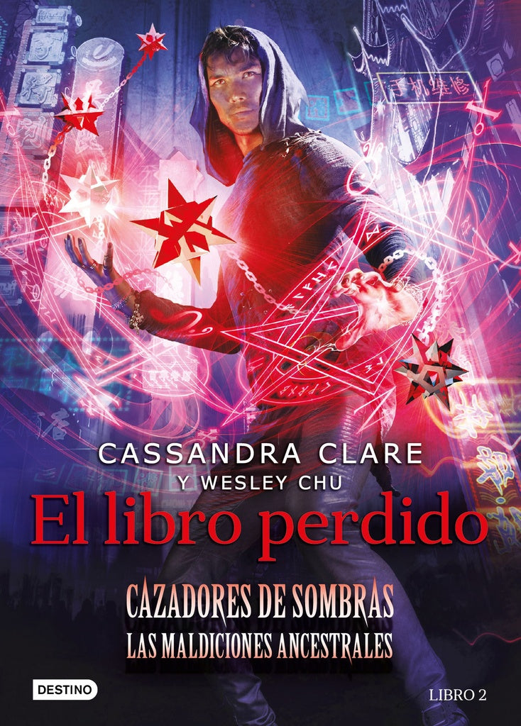 El libro perdido. Cazadores de Sombras: Las Maldiciones Ancestrales 2 | Cassandra Clare