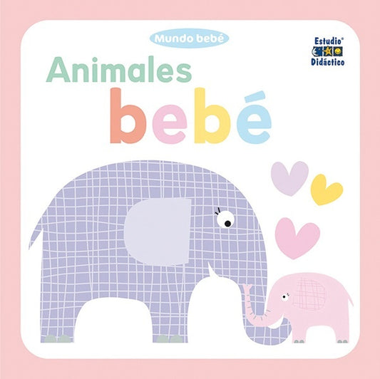 Animales bebé. Mundo bebé | Estudio Didáctico