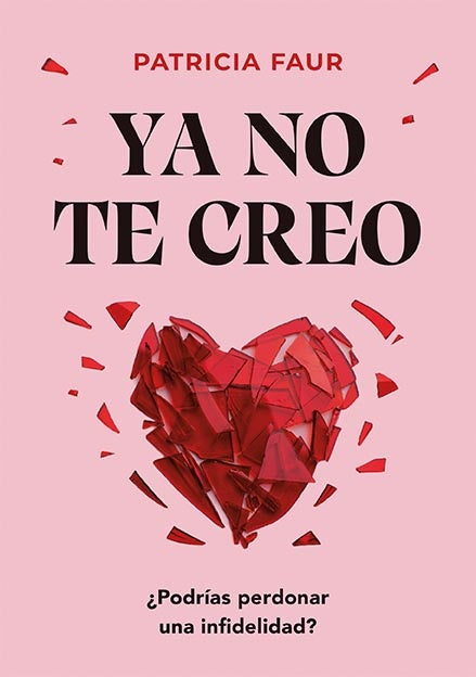 YA NO TE CREO | PATRICIA FAUR