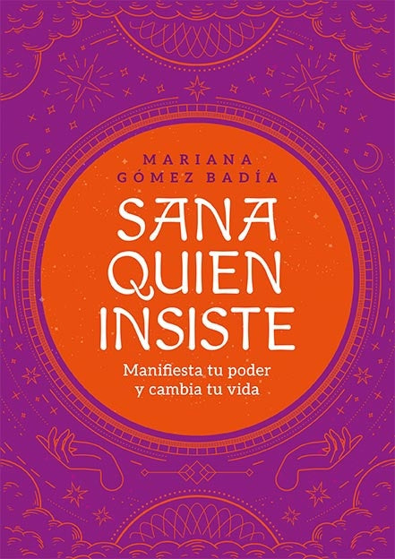 SANA QUIEN INSISTE | MARIANA GOMEZ BADIA