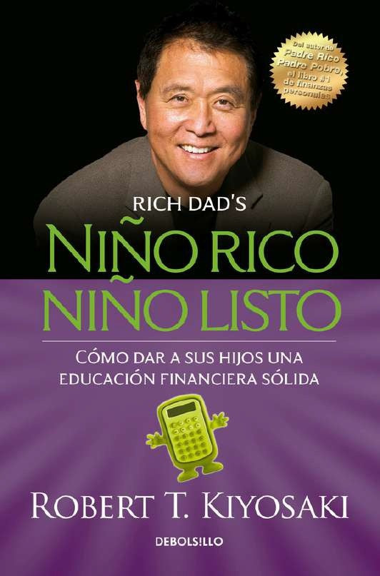 Niño rico niño listo | Robert T. Kiyosaki