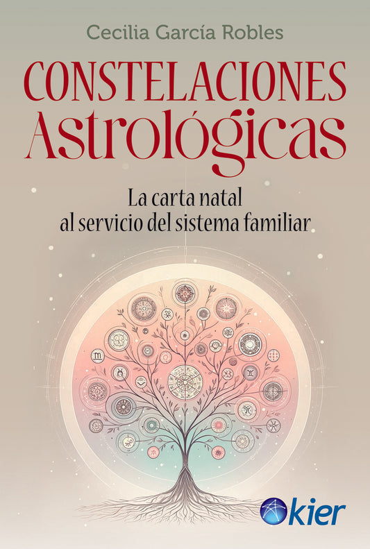 Constelaciones astrológicas. La carta natal al servicio del sistema familiar | CECILIA GARCÍA ROBLES