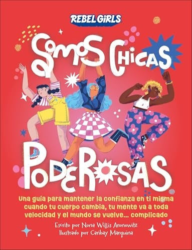 Somos chicas poderosas. Rebel girls | Nona Willis Aronowitz