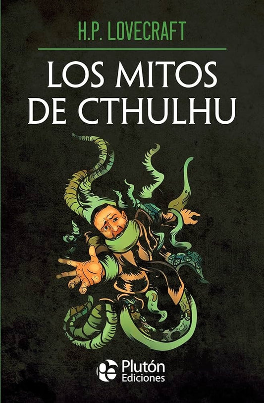 Los mitos de Cthulhu | H.P. Lovecraft