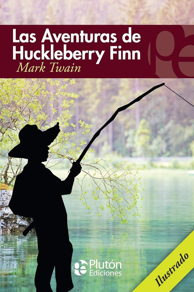 Las Aventuras de Huckleberry Finn | MARK TWAIN