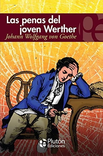 Las penas del joven Werther | Johann Wolfgang von Goethe