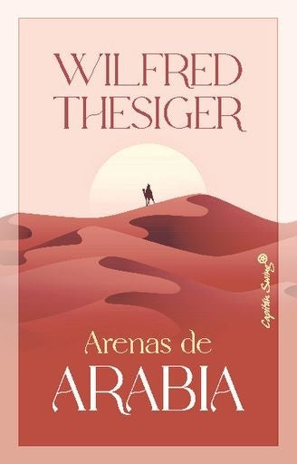 ARENAS DE ARABIA | WILFRED THESIGER