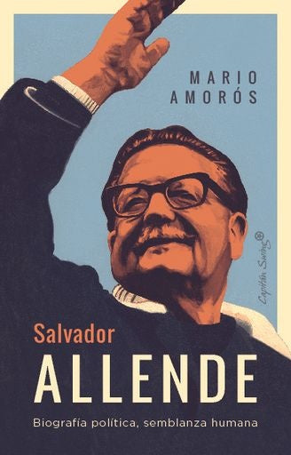 SALVADOR ALLENDE | MARIO AMOROS