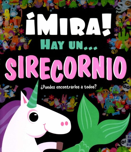 ¡Mira! hay un.. sirecornio | Estudio Didáctico