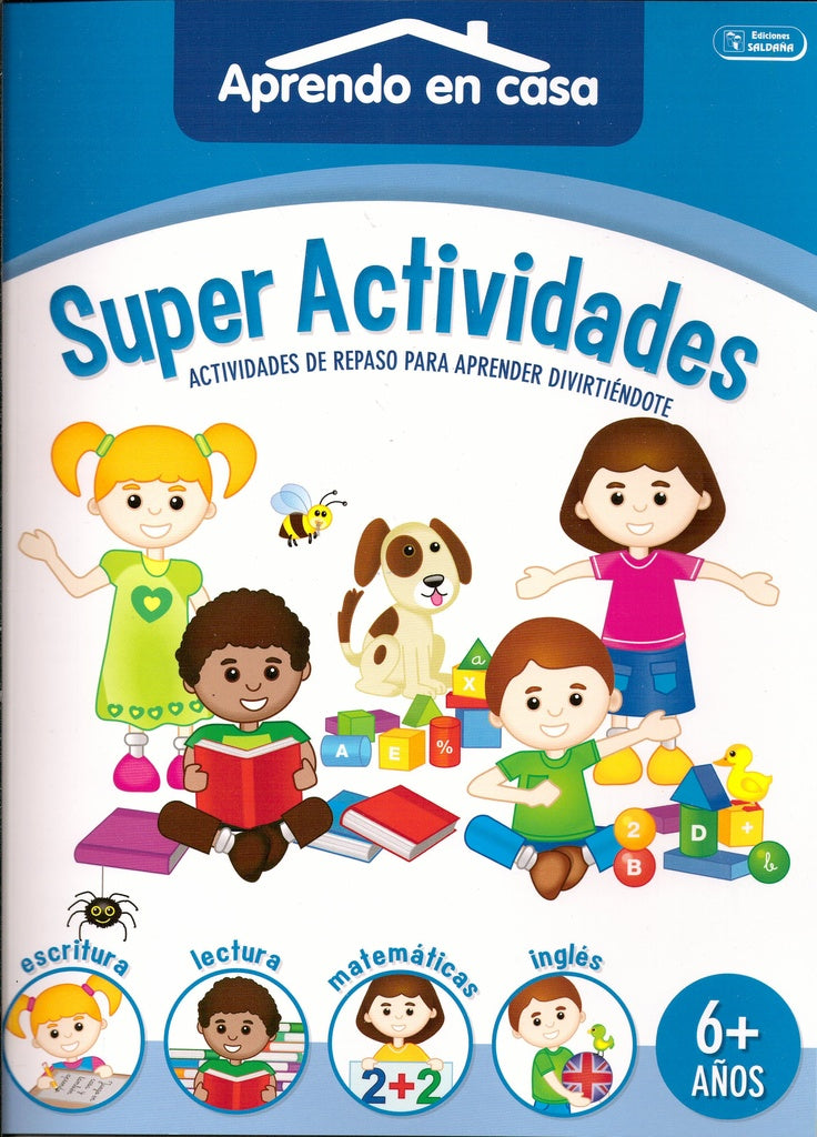 Súper Actividades 6+ años. Aprendo en casa | Editorial Saldaña