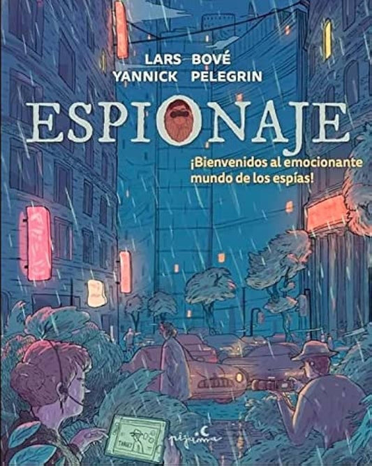 ESPIONAJE | LARS/ PELEGRIN  YANNICK BOVE