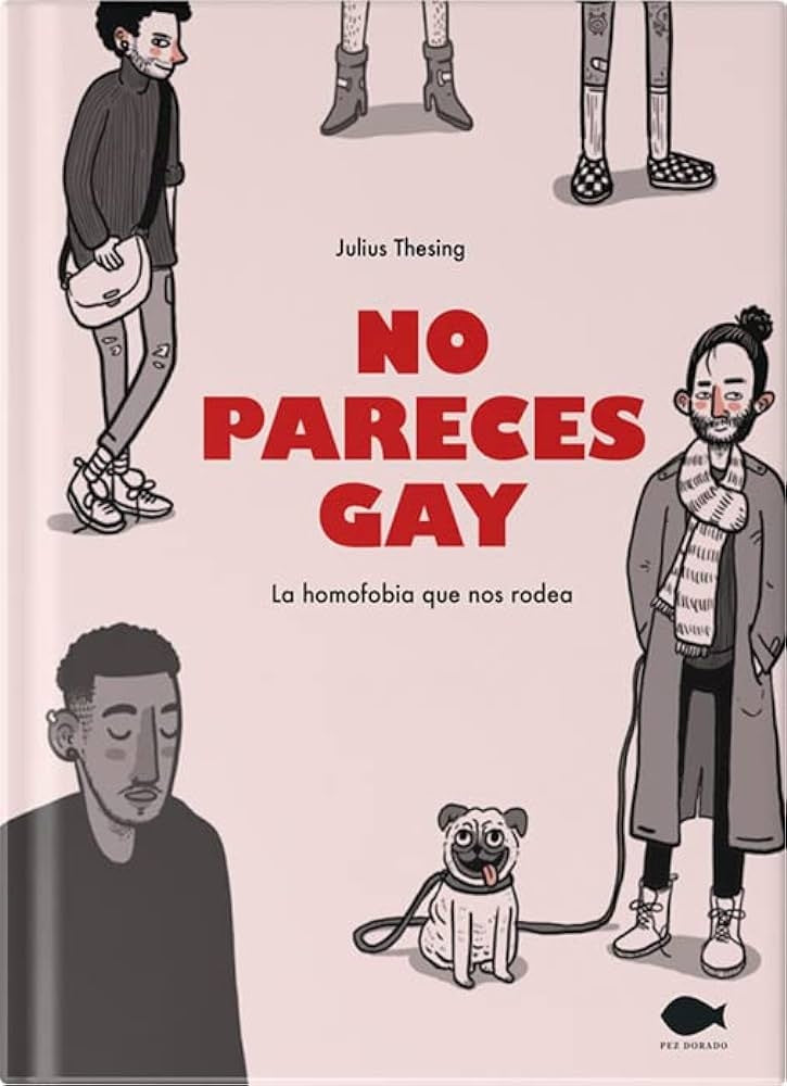 NO PARECES GAY | JULIUS THESING