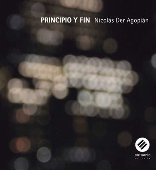 PRINCIPIO Y FIN | NICOLAS DER AGOPIAN
