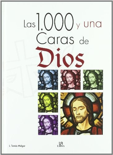 1000 Y UNA CARAS DE DIOS, LAS | TOMAS MELGAR