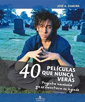 40 PELICULAS QUE NUNCA VERAS | JOSE ZAMORA