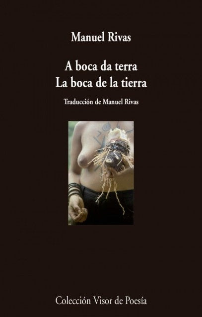 A BOCA DATERRA - LA BOCA DE LA TIERRA | MANUEL RIVAS