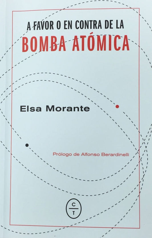 A FAVOR O EN CONTRA DE LA BOMBA ATOMICA | ELSA MORANTE