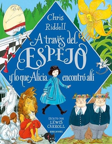 A TRAVES DEL ESPEJO Y LO QUE ALICIA ENCONTRO ALLI | CHRIS/ CARROLL  LEWIS RIDDELL