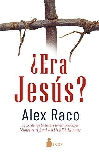 ¿Era Jesús?  | Raco Alex