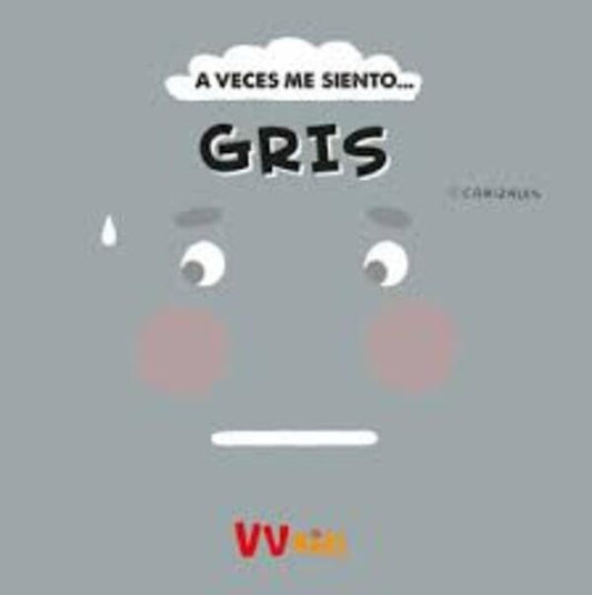 A VECES ME SIENTO... GRIS | CANIZALES