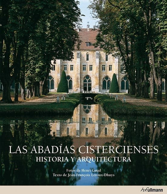ABADIAS CISTERCIENSES, LAS | JEAN-FRANCOIS LEROUX-DHUYS