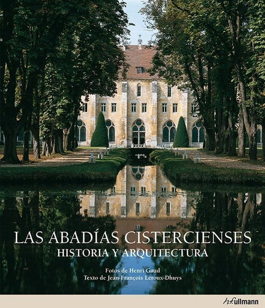 ABADIAS CISTERCIENSES, LAS | JEAN-FRANCOIS LEROUX-DHUYS