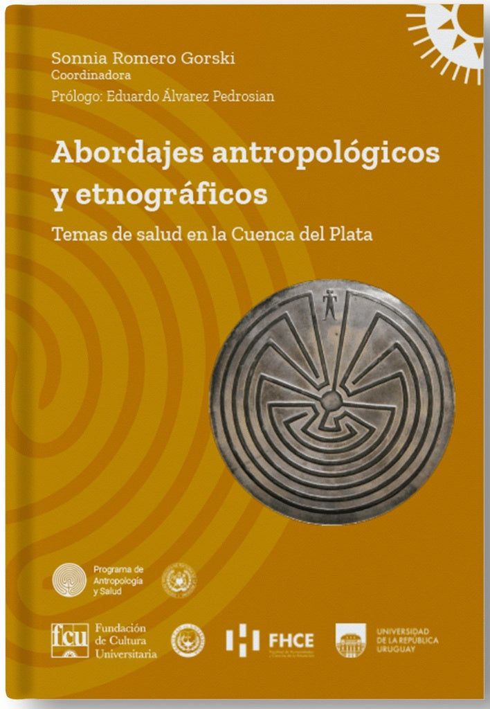 ABORDAJES ANTROPOLOGICOS Y ETNOGRAFICOS | SONNIA ROMERO GORSKI