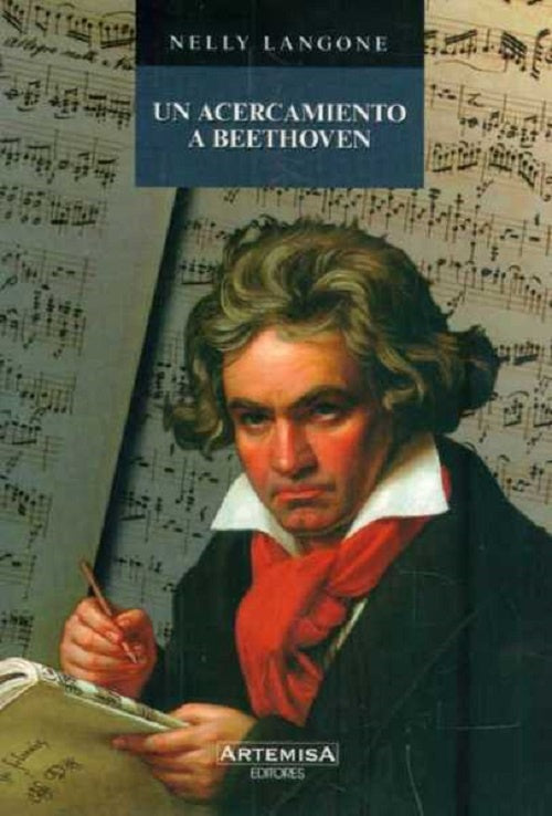 ACERCAMIENTO A BEETHOVEN, UN | NELLY LANGONE