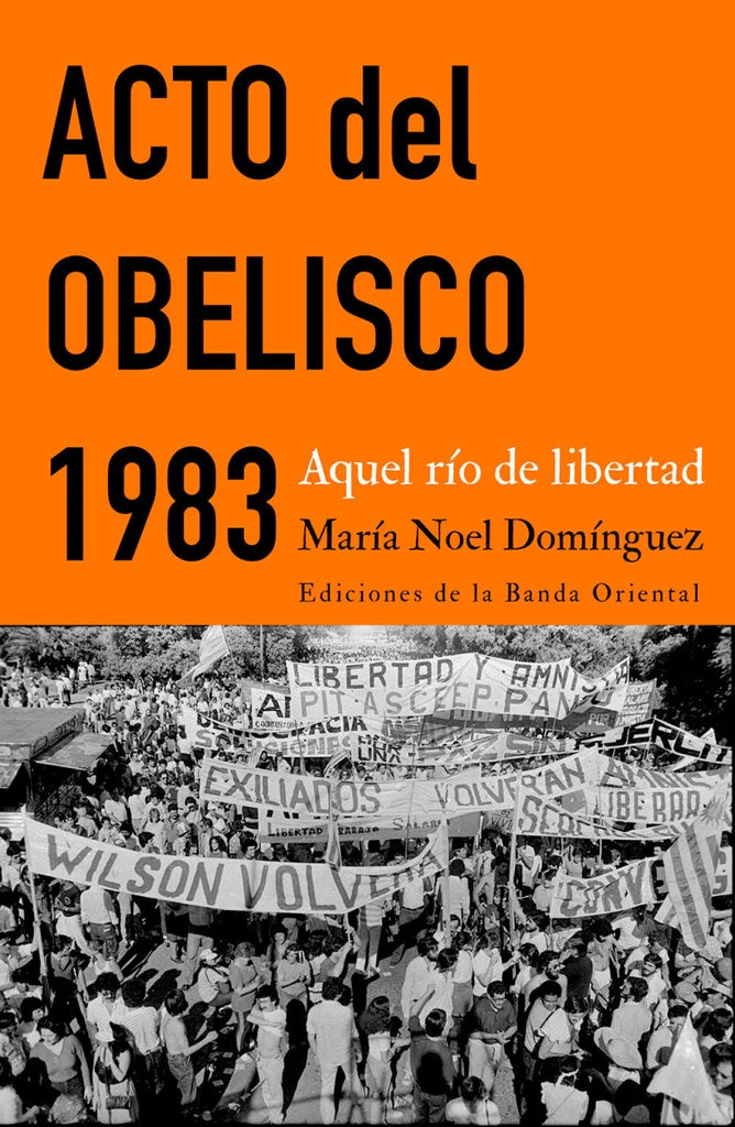 ACTO DEL OBELISCO 1983. AQUEL RIO DE LIBERTAD | MARIA NOEL DOMINGUEZ