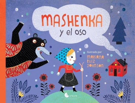 Mashenka y el oso | Mariana Ruiz Johnson
