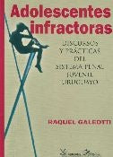 ADOLESCENTES INFRACTORAS | RAQUEL GALEOTTI