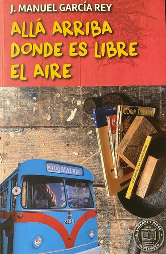 ALLA ARRIBA DONDE ES LIBRE EL AIRE | J. MANUEL GARCIA REY