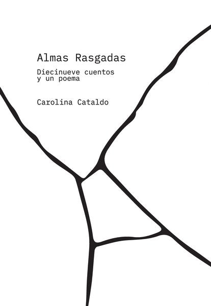 ALMAS RASGADAS | CAROLINA CATALDO