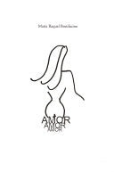 AMOR AMOR AMOR | MARIA RAQUEL BONIFACINO