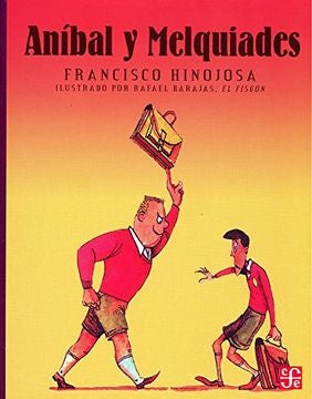 ANIBAL Y MELQUIADES | FRANCISCO HINOJOSA
