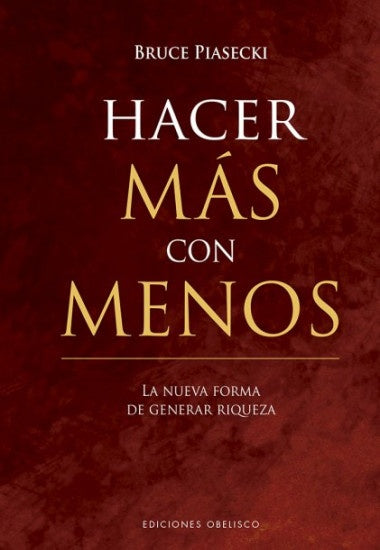 Hacer más con menos | Bruce Piasecki