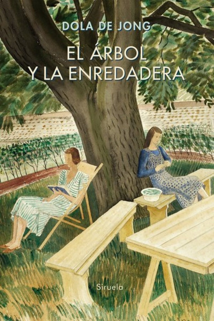ARBOL Y LA ENREDADERA, EL | DOLA DE JONG