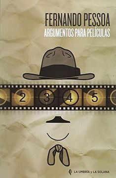 ARGUMENTOS PARA PELICULAS | FERNANDO PESSOA